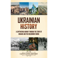 Ukrainian History: A Captivating Journey Through the Story of Ukraine and the Holodomor Famine