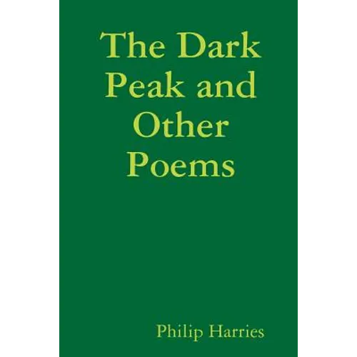 The Dark Peak and Other Poems
