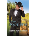 If the Boot Fits: A Smart & Sexy Cinderella Story