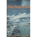 Of Rocks, Mountains and Jasper: A Visitor's Guide to the Geology of Jasper National Park