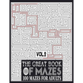 The Great Book of Mazes: 100 Mazes for Adults vol.2: Great way for Relaxing, Stress Relief and having fun. Complex Maze Books Adults. Challengi