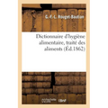 Dictionnaire d'Hygiène Alimentaire, Traité Des Aliments
