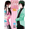 Crossplay Love: Otaku X Punk Vol. 6