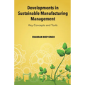 Developments in Sustainable Manufacturing Management: Key Concepts and Tools