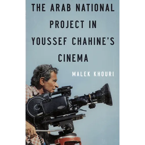 The Arab National Project in Youssef Chahine's Cinema