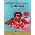 Gallinita Colorá Colorá: y las semillitas misteriosas