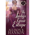 The Lady's Great Escape: A Scottish Regency Historical Romance
