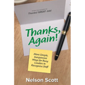 Thanks, Again!: More Simple, Inexpensive Ways for Busy Leaders to Recognize Staff
