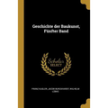 Geschichte der Baukunst, Fünfter Band