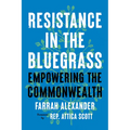 Resistance in the Bluegrass: Empowering the Commonwealth