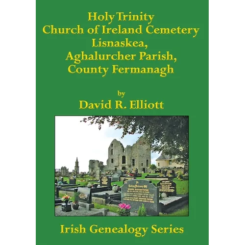 Holy Trinity Church of Ireland Cemetery, Lisnaskea, Aghalurcher Parish, County Fermanagh