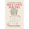Self Love Poetry: For Thinkers & Feelers