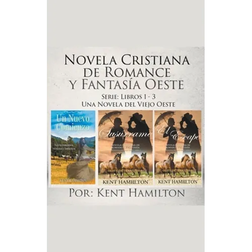 Novela Cristiana de Romance y Fantasía Oeste Serie: Libros 1-3