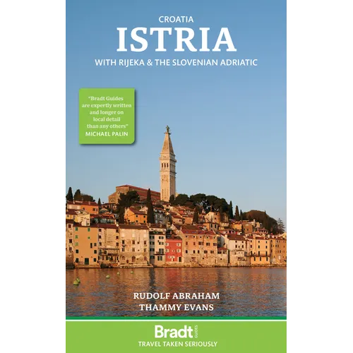 Croatia: Istria: With Rijeka and the Slovenian Adriatic