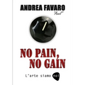 NO PAIN, NO GAIN - L'arte siamo noi