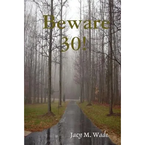 Beware 30!