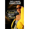 Slickest Side Chick of the South