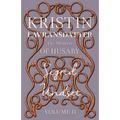 The Mistress of Husaby;Kristin Lavransdatter - Volume II