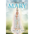 A Tryst with Mary