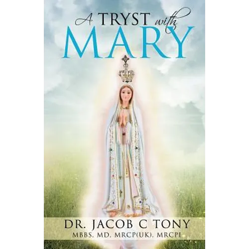 A Tryst with Mary