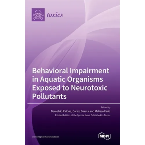 Behavioral Impairment in Aquatic Organisms Exposed to Neurotoxic Pollutants