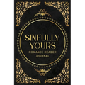 Sinfully Yours (Romance Reader Journal)