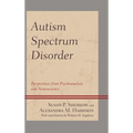 Autism Spectrum Disorder: Perspectives from Psychoanalysis and Neuroscience