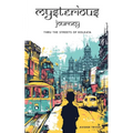 Mysterious Journey - thru the streets of Kolkata