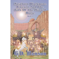 Naythorn Blackmane Unicorn and the Gift of the Winged Horse: Book 3