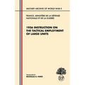 1936 Instruction on the Tactical Employment of Large Units: Translated from "Instruction sur l'emploi des Grandes Unités"