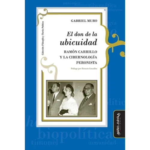 El don de la ubicuidad: Ramón Carrillo y la cibernología peronista