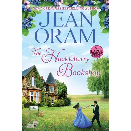 The Huckleberry Bookshop (LARGE PRINT EDITION): An Enemies to Lovers Sweet Romance