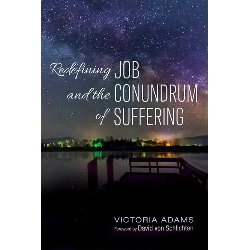 Redefining Job and the Conundrum of Suffering