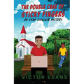 The Double Case of Sticky Fingers: An Evan Sinclair Mystery