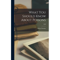 What You Should Know About Poisons; 1508