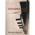 Lusitania Lost: A Novel (Historical Fiction Book)