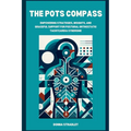 The POTS Compass: Empowering Strategies, Insights, and Graceful Support for Postural Orthostatic Tachycardia Syndrome