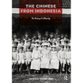 The Chinese from Indonesia: The History of a Minority