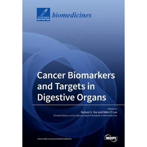 Cancer Biomarkers and Targets in Digestive Organs
