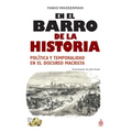 En el barro de la Historia: Política y temporalidad en el discurso macrista