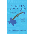 A Girls' Road Trip: From Texas (U.S.) to Prince Edward Island (Canada)