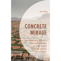 Concrete Mirage: Governance, Equity, and Sustainable Cities in the United States Southwest