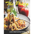 Pasta Cookbook: A Pasta Cookbook with Easy Recipes & Lessons to Make Fresh Pasta Any Night