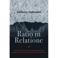 Ratio in Relatione: The Function of Structural Paradigms and Their Influence on Rational Choice and the Search for Truth