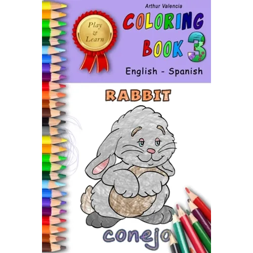Play & Learn Coloring Book 3: English - Spanish