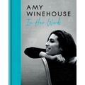 Amy Winehouse: In Her Words