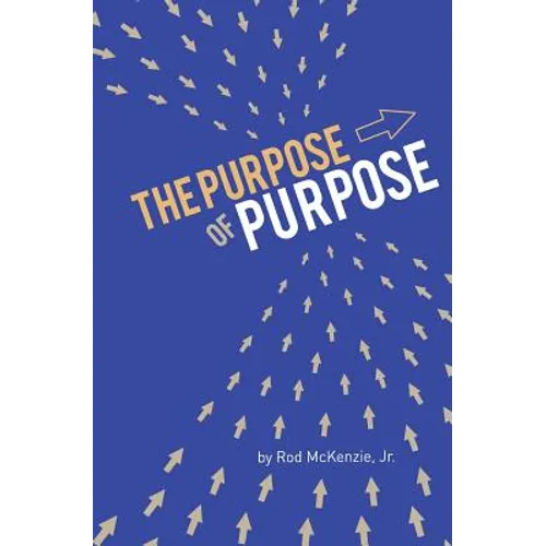 The Purpose of Purpose