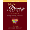 More Messy People Women's Bible Study Leader Guide: Life Lessons from Imperfect Biblical Heroes