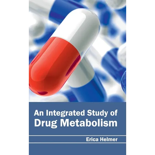 Integrated Study of Drug Metabolism - Hardcover