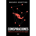 Conspiraciones: México a Través de Seis Siglos / Conspiracies: Six Centuries of History of Mexico